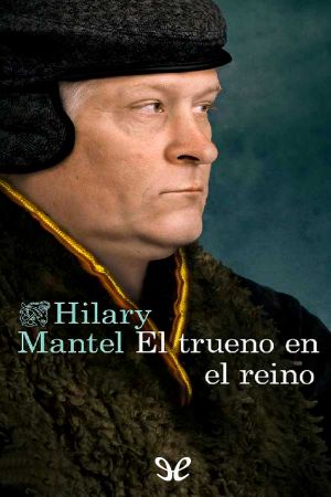 [Thomas Cromwell 03] • El trueno en el reino